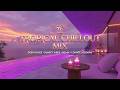 Tropical Chillout Mix 2026 | Midnight Smooth Beats Peaceful Lounge Music