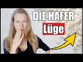 Veganerin deckt auf: Die große Hafer Lüge!