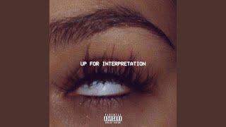 Up for Interpretation (feat. Fetti Suo)