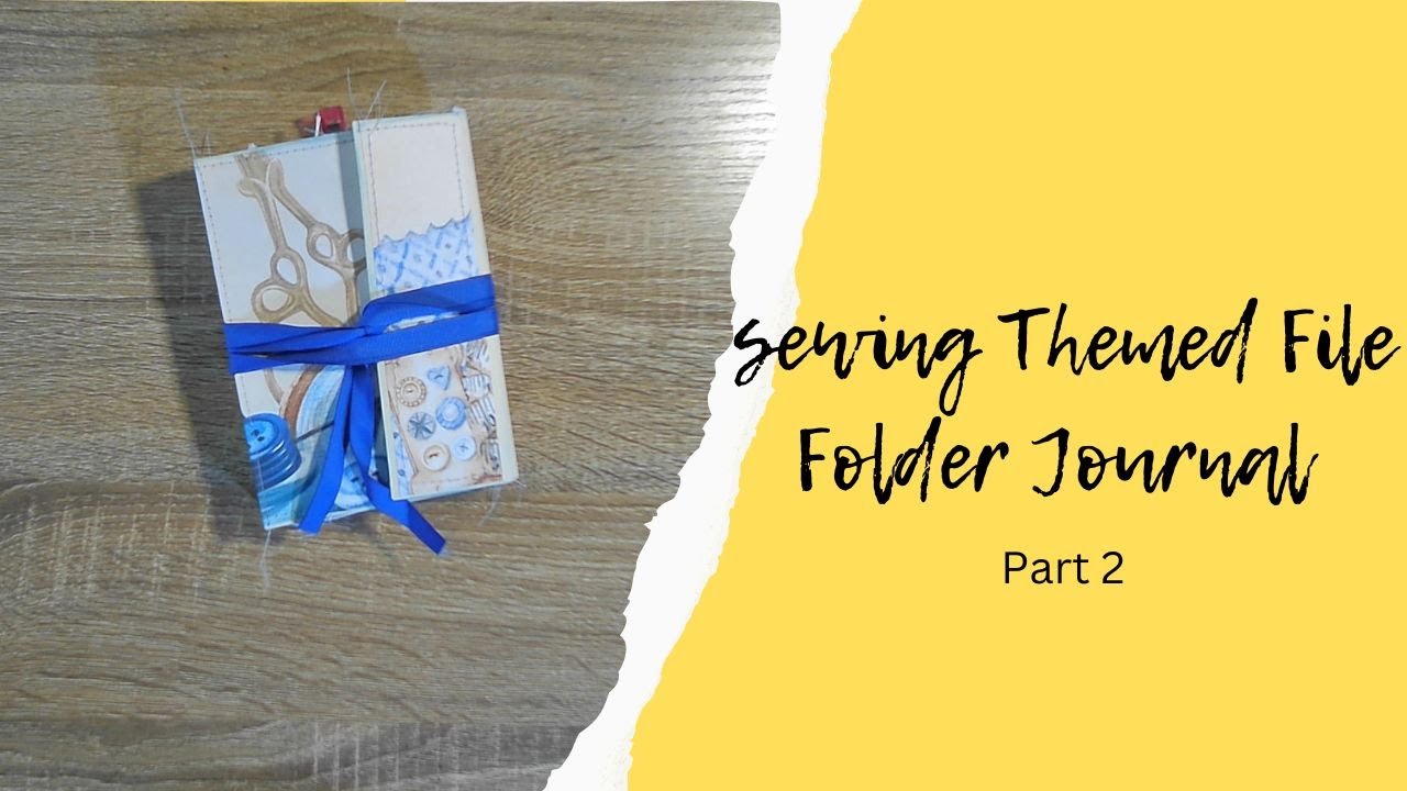Sewing Themed File Folder Journal || Part 2 - YouTube