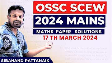 OSSC CHSL MAINS 2024 | OSSC SCEW MAINS Detailed Solution | OSSC CHSL | OSSC CGLE 2024 | OSSC CGL