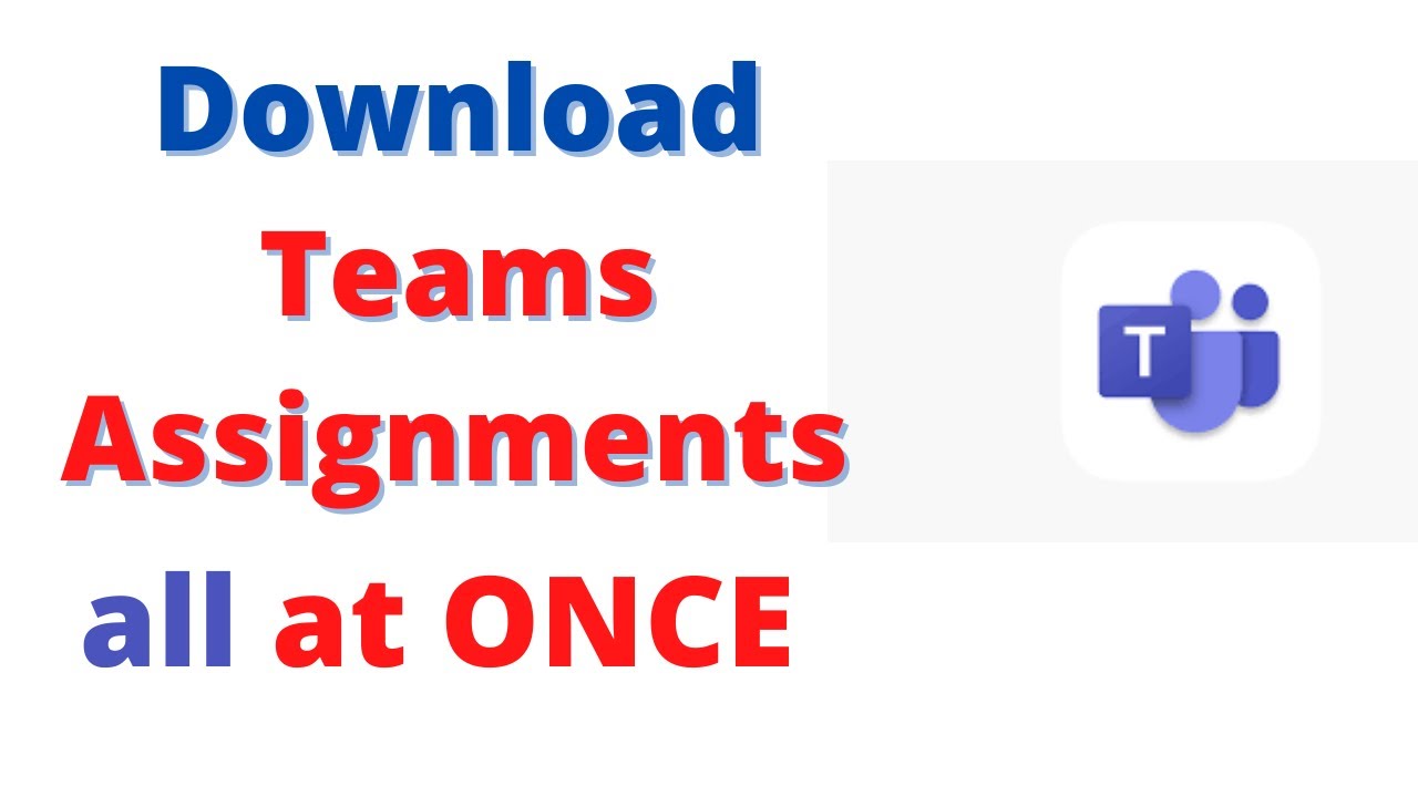 download assignments from teams