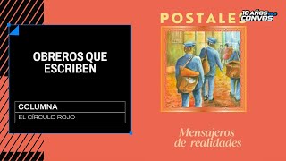 OBREROS que ESCRIBEN: Kike Ferrari, carteros y teatro - Augusto Dorado | El Círculo Rojo