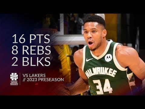 Giannis Antetokounmpo 16 pts 8 rebs 2 blks vs Lakers 2023 Preseason