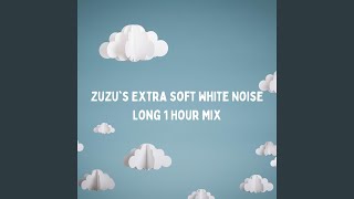 Zuzu's Extra Soft White Noise (Long 1 Hour Mix) screenshot 2