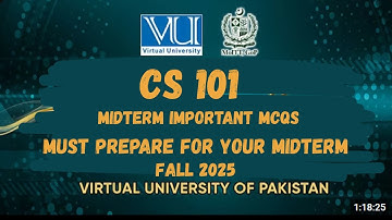 CS 101 - Midterm Preparation -  Very Important MCQs