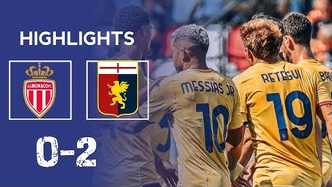 Monaco vs Genoa (0-2) All Goals and Extended Highlights, Club Friendly Match 2024
