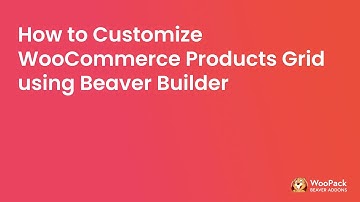 How to Customize WooCommerce Product Page Using  Beaver Builder