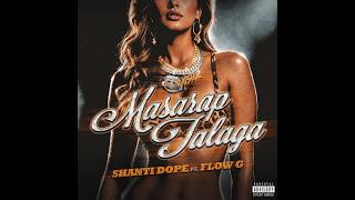 Shanti Dope feat. Flow G - Masarap Talaga (Official Audio)