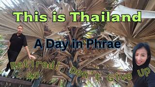 A Day In the City Of Phrae Thailand