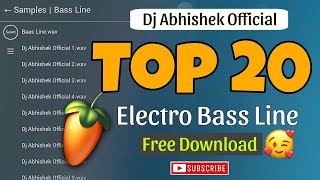 Top 20 Bass Line  Free Download | Electro Bass Line | Electro Pattern | Dj Abhishek 