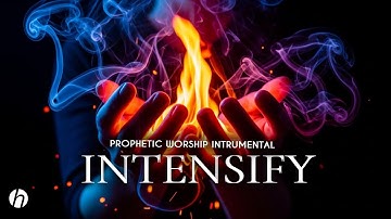 INTENSIFY - THEOPHILUS SUNDAY / PROPHETIC WORSHIP INSTRUMENTAL / WORSHIP MUSIC & MEDITATION