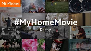 #MyHomeMovie Recap | Mi 10 Series