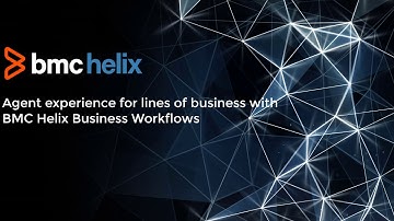 BMC Helix Extends Service Beyond IT to Support your Lines of Business