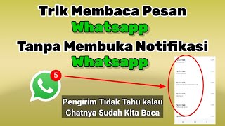 Trik Membaca Pesan Whatsapp Tanpa Buka Notifikasi Whatsapp