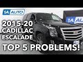 Top 5 Problems Cadillac Escalade SUV 4th Generation 2015-20