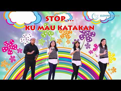 Lagu Anak Sekolah Minggu – “STOP ku MAU KATAKAN”