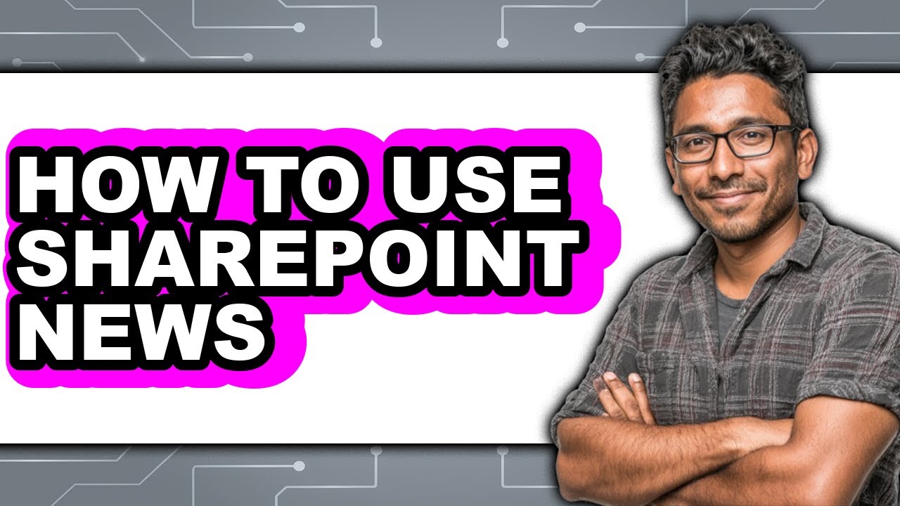 How to Use Sharepoint News (updated)