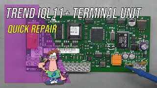 No.110 - Trend IQL11+ Terminal Unit Controller Repair