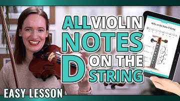 All Violin Notes on the D String for Beginners