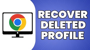 How To Recover Accidentally Deleted Chrome Profile