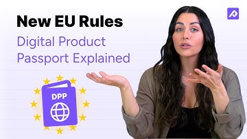 What Is the Digital Product Passport? | Everything There Is To Know About the DPP Up Until Now!