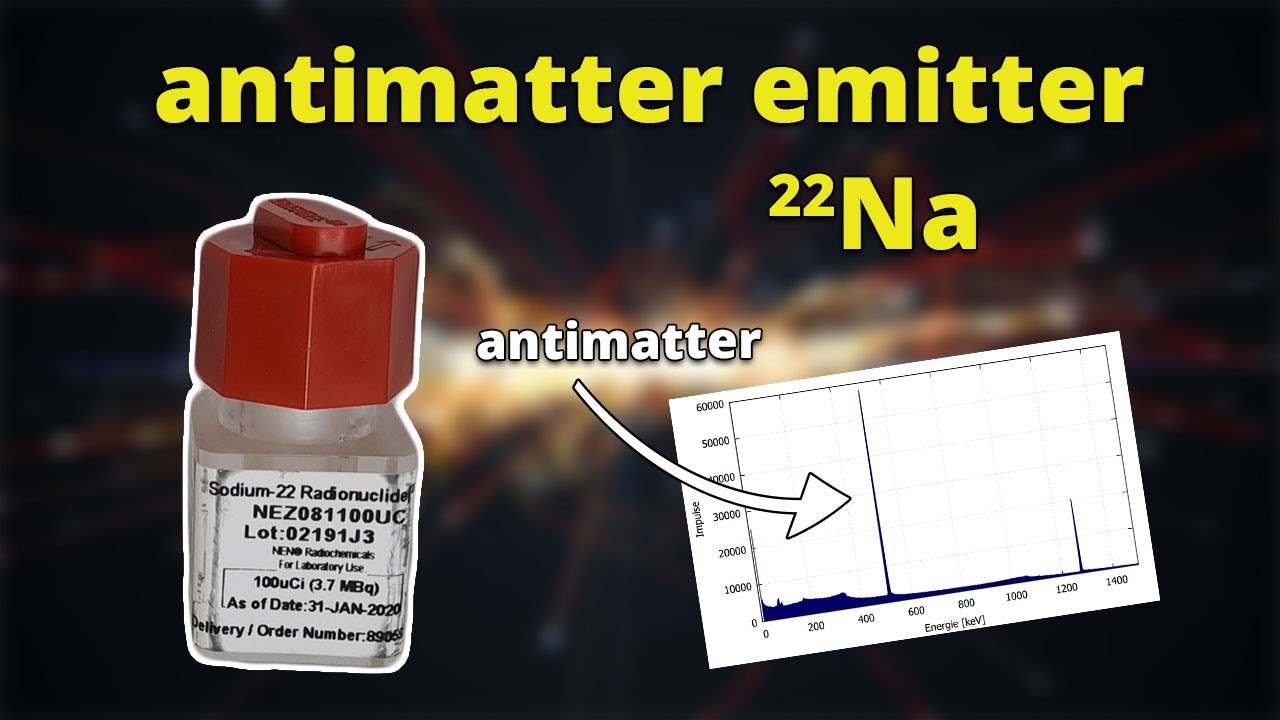 The antimatter emitter Na-22 - Nuclear Chemistry Labwork