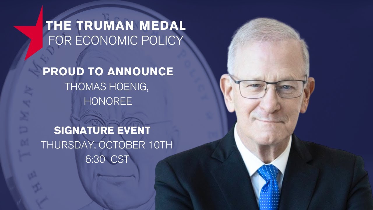 THE TRUMAN MEDAL FOR ECONOMIC POLICY