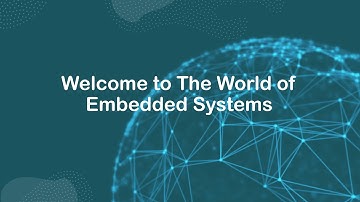#00 Introduction: Welcome To The World of Embedded Systems