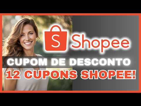 CUPOM SHOPEE JUNHO 2026 | CUPONS DE DESCONTO SHOPEE | VALOR E FRETE GRATIS CUPOM DE DESCONTO SHOPEE
