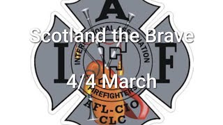 IAFF, Scotland the brave, 75 BPM
