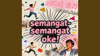 semangat-semangat oke!