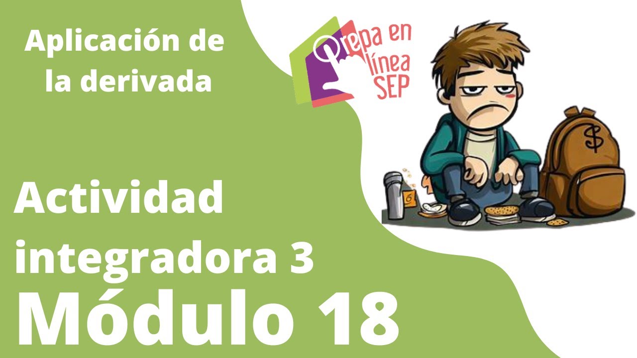 Actividad integradora 3 Módulo 18. Aplicación de la derivada. - YouTube