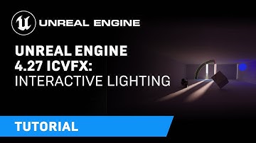 Unreal Engine 4.27 In-Camera VFX Tutorials | 8: Interactive Lighting