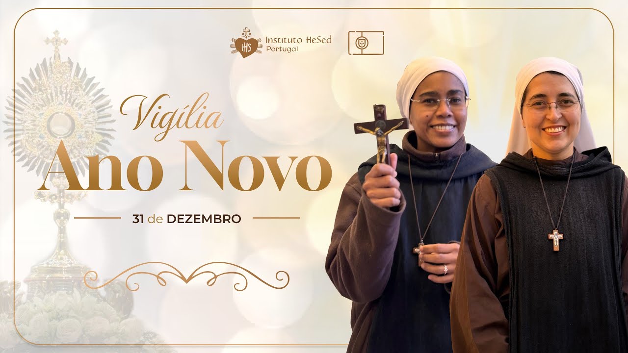 Vigília de Ano Novo 31/ 12  | Instituto Hesed Portugal