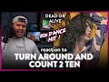 Dead or Alive Reaction Turn Around Count 2 Ten (YUP..THIS IS IT!) | Dereck Reacts