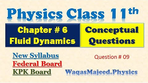 Chapter 6|Conceptual Questions |Fluid Dynamics|Physics Class 11|Federal & KPK Boards|New Syllabus|
