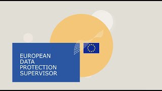 The European Data Protection Supervisor - Shaping a Safer Digital Future