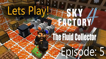 Minecraft Sky Factory 4 Ep 5: Using the Fluid Collector and Simple Combustion Generator