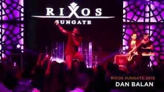 Dan Balan - Rixos Sungate Hotel Events in 2013