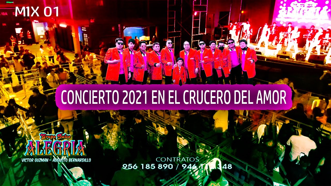MIX 01/ GRUPO D ALEGRIA / CONCIERTO PRESENCIAL EN EL CRUCERO DEL AMOR 2021