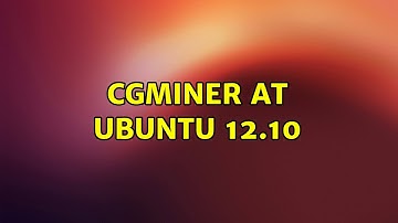 Ubuntu: Cgminer at Ubuntu 12.10