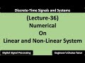 Numerical on Linear and Non-Linear System | Lecture-36