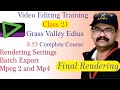 Edius Grass Valley Complete Course for Beginner to Advance | Render | Class21