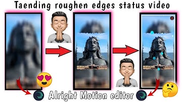 Trending roughen edges effect lyrics status editing|alight motion status video|Mahadev status video🙏