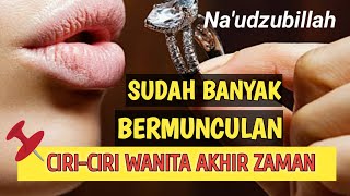 kiamat Sudah Dekat Inilah Ciri Ciri Wanita Akhir Zaman