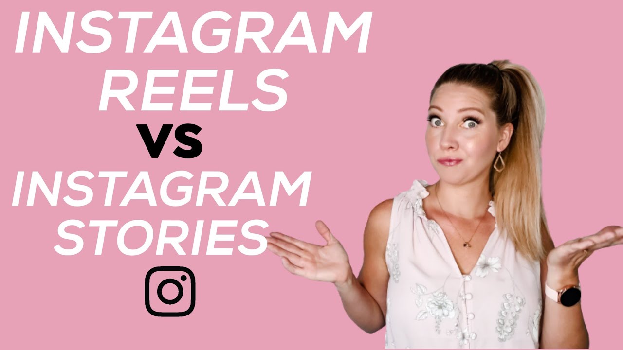 Instagram reels vs Instagram stories - which should you be doing? - YouTube