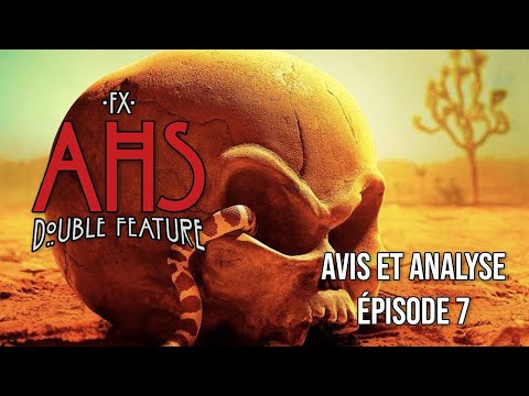 American Horror Story Double Feature : épisode 7 "Take me to your leader" avis et analyse | AHS 10