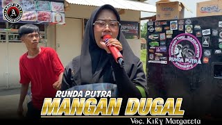 MANGAN DUGAL VOC. KIKY MARGARETA - RUNDA PUTRA BREWOG AUDIO‼️GUNUNGSARI BLOK BOJONG KULON 2024