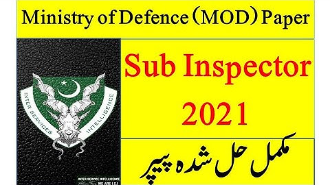 MOD Sub Inspector Paper | NTS Past Papers | Ministry of Defence Sub Inspector Paper | PPSC, FPSC NTS